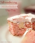 Recipe for Strawberry Milkshake Poke Cake