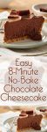 Delicious easy no-bake chocolate cheesecake that takes only 8 minutes to be ready. If you’re a fan of dessert recipes or chocolate, this one is for you.