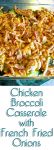 Healthy brown rice and broccoli, a creamy sauce and savory chicken, topped with crispy French fried onions. A delicious chicken & broccoli casserole!