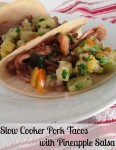 Recipe for Slow Cooker Pork Tacos with Pineapple Salsa – A little bit messy, a whole lot delicious! These Slow Cooker Pork Tacos with Pineapple Salsa are easy to make and have such incredible flavor.
